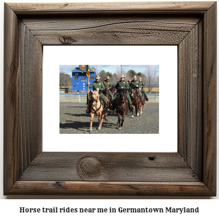 horse trail rides near me in Germantown, Maryland